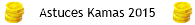 012 astuces kamas 2015